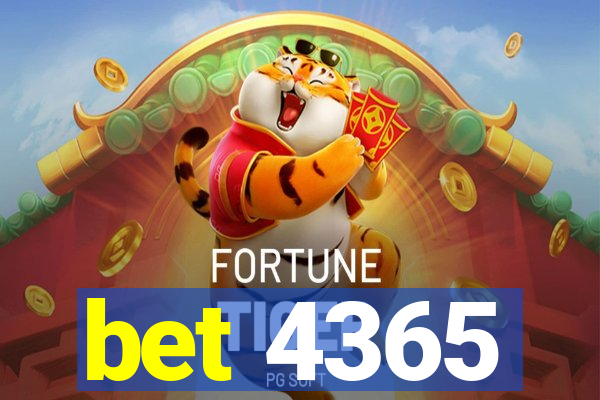 bet 4365